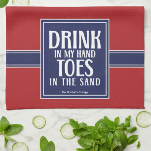 Trink in meiner Hand Zitat Nautical Coastal Beach Geschirrtuch