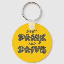 Trink und fahre keinen Schlüsselanhänger
