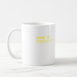 Trink Up777777777!!!!!!!!! Kaffeetasse