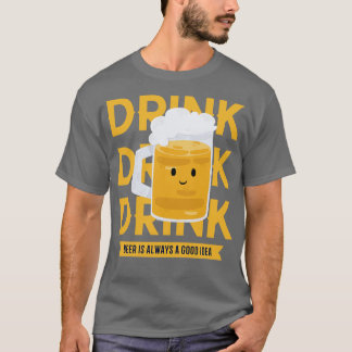 Trinkbier T-Shirt