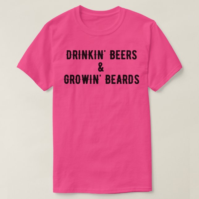 Trinkbiere und Growingbären 1 T-Shirt (Design vorne)