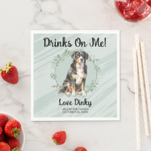 Trinke auf mich! Bernese Mountain Dog Pet Wedding Serviette