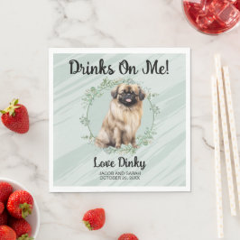 Trinke auf mich! Pekingese Hochzeitstier Serviette