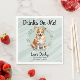 Trinke auf mich! Pembroke Welsh Corgi Hund Hochzei Serviette