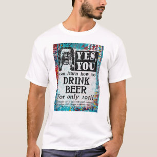 Trinke Bier T-Shirt - Lustige Vintage-Werbung