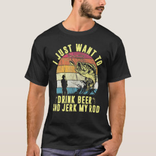 Trinke Bier und zucke meine Rute Fischen Trinken F T-Shirt