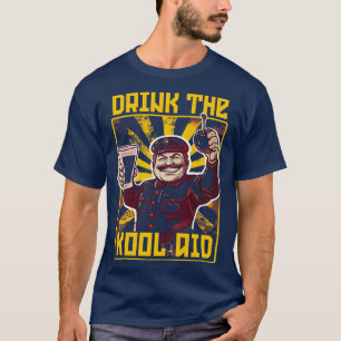 Trinke die KoolAid Retro-Kommunisten-Meme T-Shirt