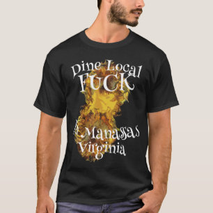 Trinke Einheimisches Fick in Manassas Virginia T-Shirt