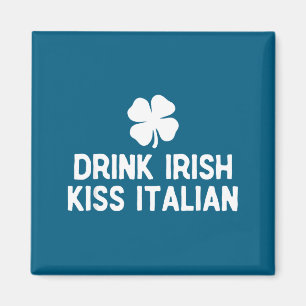 Trinke irischen Kuss italienisch St. Patricks Tag Magnet