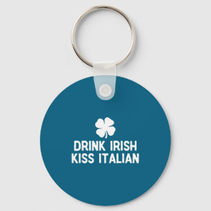 Trinke irischen Kuss italienisch St. Patricks Tag Schlüsselanhänger