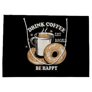 Trinke Kaffee Iss Bagels Sei Glücklich Große Geschenktüte