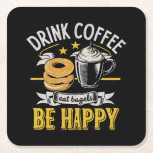 Trinke Kaffee Iss Bagels Sei Glücklich Rechteckiger Pappuntersetzer