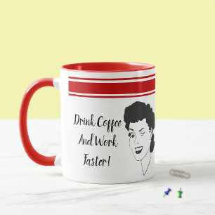 Trinke Kaffee und arbeite schneller Retro-Stil Tas Tasse