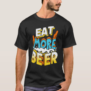 Trinke mehr Bier Biere Trinkliebhaber Lustig T-Shirt