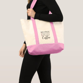 Trinke mehr Kaffee, um die To-Do-Liste rosa zu mac Tragetasche