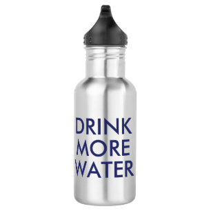 Trinke mehr Wasser Funny Spaß Waterflasche Edelstahlflasche