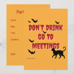 Trinke nicht, gehe zu Meetings | Nüchterne Hallowe Einladung