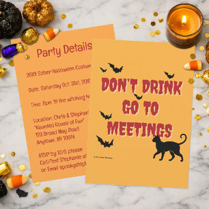 Trinke nicht, gehe zu Meetings Nüchterne Hallowe Einladung