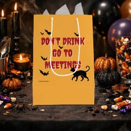 Trinke nicht, gehe zu Meetings | Nüchterne Hallowe Mittlere Geschenktüte