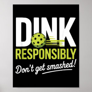 Trinke Verantwortungsvoll - Werde nicht Zerschmett Poster