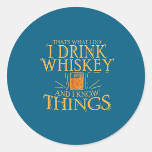 Trinke Whisky, kenne Dinge Runder Aufkleber