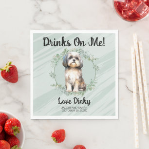 Trinken auf mich! Shih Tzu Hund Foto Hochzeit Serviette