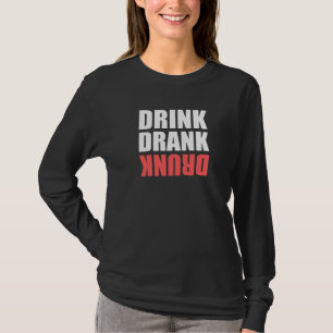 Trinken Betrunken getrunken T-Shirt