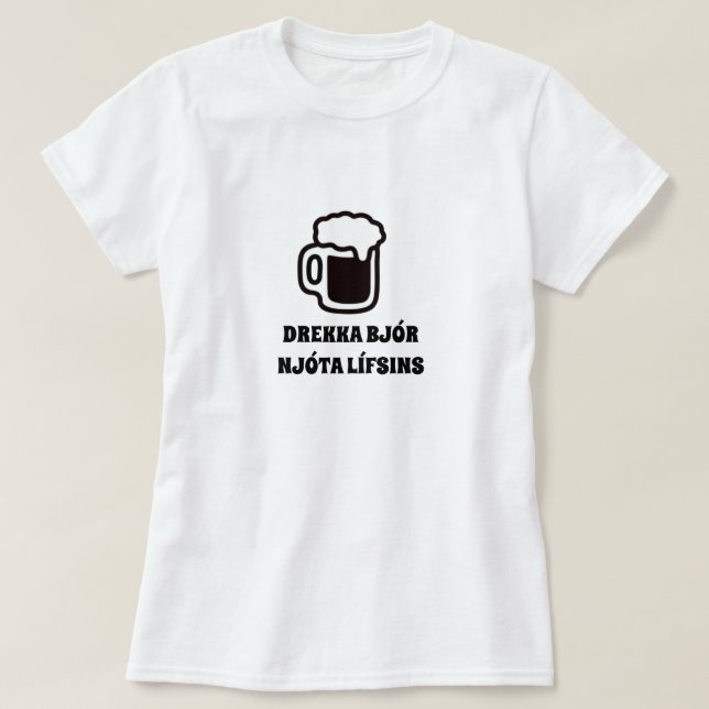 trinken Bier genießt das Leben in Island T-Shirt (Design vorne)