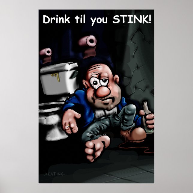 Trinken, bis du ein Plakat stinkst (Vorne)