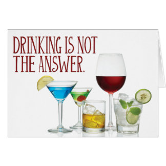 "Trinken ist nicht die Antwort"