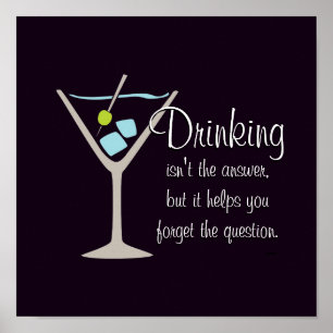 Trinken ist nicht die Antwort Poster