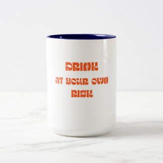 Trinken Sie auf eigenes Risiko Lustiger Retro-Kaff Zweifarbige Tasse