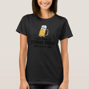 Trinken Sie Bier als Haustier meines Hundes Bierhu T-Shirt