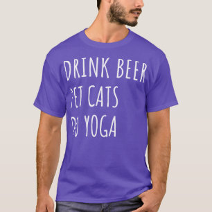 Trinken Sie Bier Haustiere Katzen Do Yoga II T-Shirt