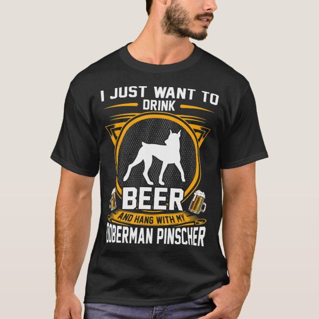 Trinken Sie Bier und halten Sie mit meinem Doberma T-Shirt (Vorderseite)