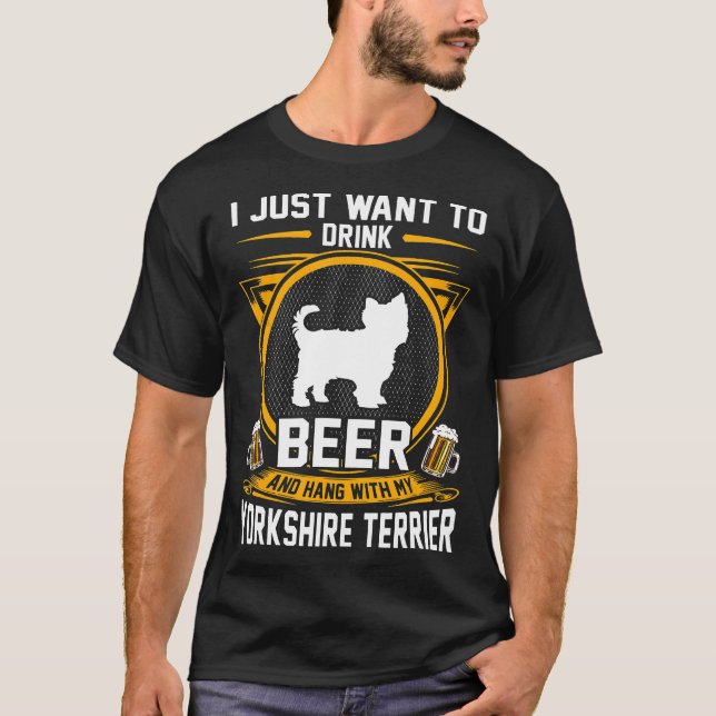 Trinken Sie Bier und trinken Sie mit meinem Yorksh T-Shirt (Vorderseite)