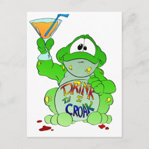 Trinken Sie, bis Sie Croak trinken Postkarte