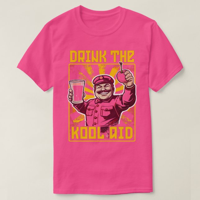 Trinken Sie die kommunistische Meme der KoolAid Re T-Shirt (Design vorne)