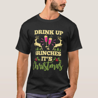 Trinken Sie Grinken Es ist Weihnachten Weihnachten T-Shirt