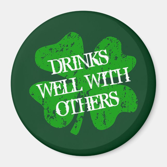 Trinken Sie gut mit anderen St Patrick's Day Kühls Magnet (Vorne)