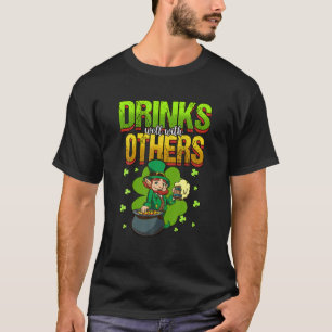 Trinken Sie gut mit anderen St. Patricks Day Lapre T-Shirt