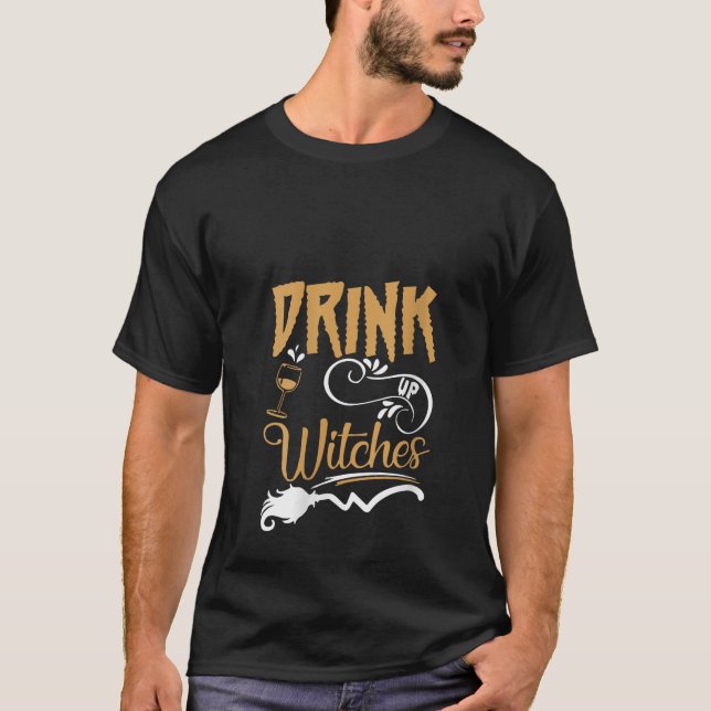 Trinken Sie Hexen Funny Halloween Party Hexe Costu T-Shirt (Vorderseite)