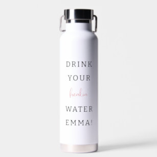 Trinken Sie Ihr Wasser lustige gesunde Motivation  Trinkflasche