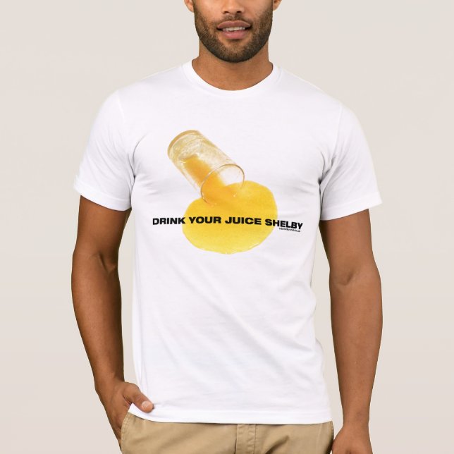 Trinken Sie Ihren Saft T-Shirt (Vorderseite)