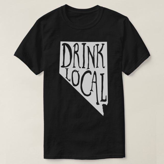Trinken Sie lokale Nevada Staat Kontur Biere T T-Shirt (Design vorne)
