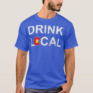 Trinken Sie lokales Colorado-Brauerei Craft-Bier T-Shirt