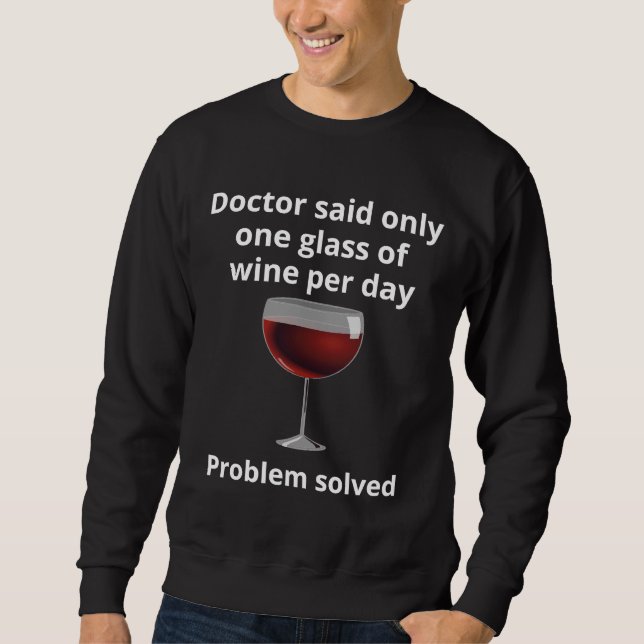 Trinken Sie mehr Wein Sweatshirt (Vorderseite)