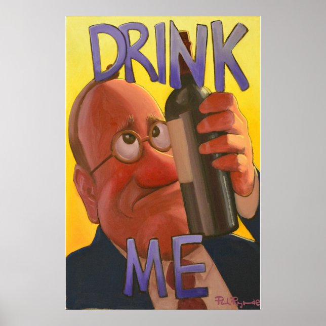 Trinken Sie mir Poster (Vorne)