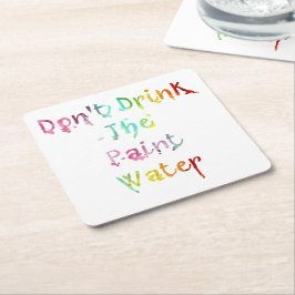 Trinken Sie nicht das Farben-Wasser Rechteckiger Pappuntersetzer