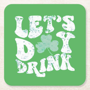 Trinken Sie St Patrick Paddy Lucky Charm am Tag Rechteckiger Pappuntersetzer